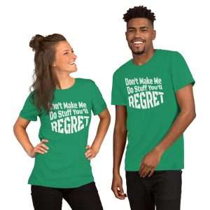 Kelly - Don't Make Me Do Stuff You'll Regret